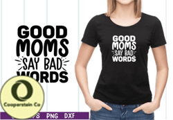 Good Moms Say Bad Words SVG Design 15