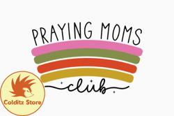 Praying Moms Club Mama Retro Svg Design 258