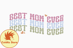 Best Mom Ever Retro Mothers Day SVG Design 359