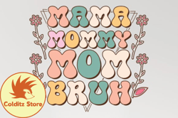 Mama Mommy Mom Bruh Sublimation T-Shirt Design217