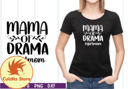 Mama, Mother day PNG, Mother day PNG of Drama Girl Mom SVG Design 08