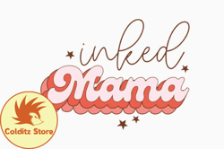 Inked Mama, Mother day PNG, Mother day PNG Design 409