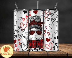 Valentine Tumbler, Design by Colditz Store Wrap ,Valentine Tumbler, Design by Colditz Store  55