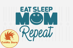 Eat Sleep Mom Repeat,Mothers Day SVG Design44