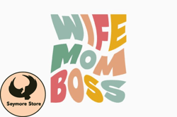Wife Mom Boss Retro Mothers Day Svg Design 425