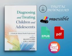 Diagnosing and Treating Children and Adolescents: A Guide for Mental Health Professionals