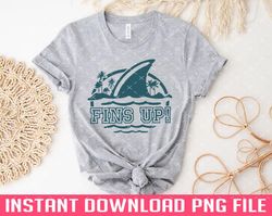 Fins Up PNG files for sublimation
