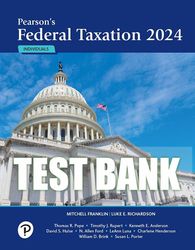 Test Bank For Pearson's Federal Taxation 2024 Corporations, Partnerships, Estates, & Trusts, 37e Mitchell Franklin