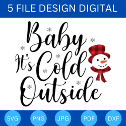 Baby It's Cold Outside Snowman Svg, Snowman SVG