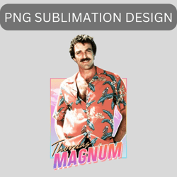 Magnum PI Retro 80s Aesthetic Png Sublimation Design Download