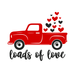 Loads Of Love Valentines Day Sublimation Design, Valentine's Day Png, Loads of love Png, Valentines Truck Png