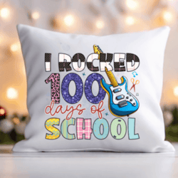 I rocked 100 Day's of School png sublimation design download, 100 days smarter png, 100th day of school, sublimate