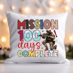 Mission 100 Days Complete PNG, Military Army Toy Soldier, Got Me Feeling Cray Cray, 100 Days of School png
