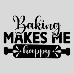 Baking makes me happy Png| Mega Tumbler Design| Sublimation Tumbler  Baker Svg| Baking Svg| Kitchen Svg| Funny Bakery