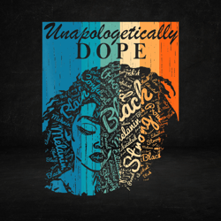 Unapologetically Dope svg, dope shirts svg, hip hop t shirts, unapologetic tee svg, cut files, INSTANT DOWNLOAD