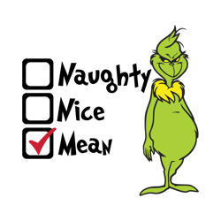 Grinch Naughty Nice Mean Svg, Grinch Christmas Svg, The Grinch Christmas Svg, The Grinch Svg, Instant download