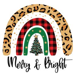 Merry and Bright Svg, Christmas tree Svg, Christmas Leopard Buffalo Plaid Rainbow Svg, Christmas Svg, Instant download