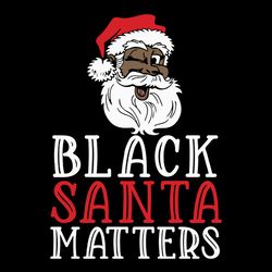 Black Lives Santa Matter African American Svg, Xmas Santa Claus Pajamas Svg, Logo Christmas Svg, Instant download