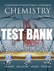 Test Bank For Fundamentals of General, Organic, and Biological Chemistry 8th Edition All Chapters