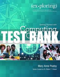Test Bank For Exploring Getting Started with Computing Concepts 1st Edition All Chapters