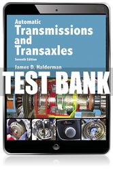 Test Bank For Automatic Transmissions and Transaxles 7th Edition All Chapters