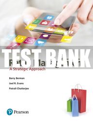 Test Bank For Retail Management: A Strategic Approach 13th Edition All Chapters