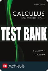 Test Bank For Achieve for Sullivan's Calculus: Early Transcendentals (1-Term Access) - SecondEdition 2019 All Chapters