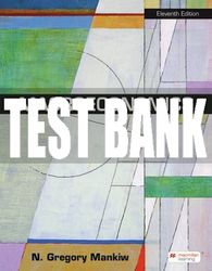 Test Bank For Macroeconomics - EleventhEdition 2022 All Chapters