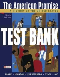 Test Bank For The American Promise, Combined Edition - NinthEdition 2023 All Chapters