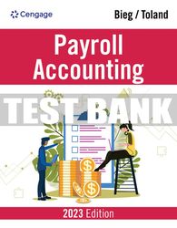 Test Bank For Payroll Accounting 2023 - 33rd - 2023 All Chapters