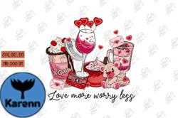 Love More Worry Less Coffee Valentine Design 11