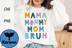 Mom Bruh Svg Mothers Day Sublimation Design 130