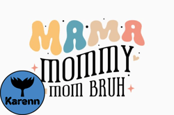 Mama Mommy Mom Bruh Retro Mothers SVG Design 433