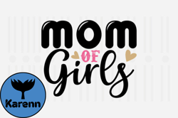 Mom of Girls,Mothers Day SVG Design119