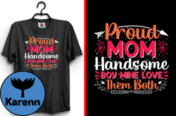Proud Mom Handsome Mother T-Shirt Design Design 166