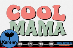 Cool Mama, Mother day PNG, Mother day PNG – Mothers Day SVG Design 263