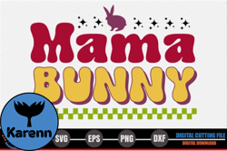 Mama, Mother day PNG, Mother day PNG Bunny Retro Easter SVG Design 308