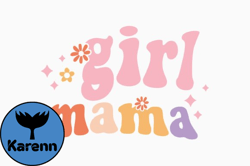Girl Mama, Mother day PNG, Mother day PNG Design 395
