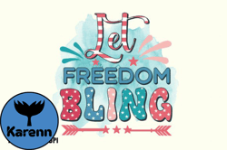 4th of July Let Freedom Bling PNG Design Design 113