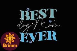 Best Dog Mom Ever Retro Mothers Day SVG