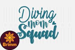 Diving Mom Squad,Mothers Day SVG