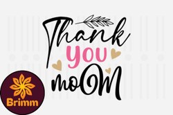 Thank You Mom,Mothers Day SVG