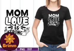 Mom Love is Strong SVG