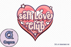 Self Love Club  Retro Valentines PNG Design 129