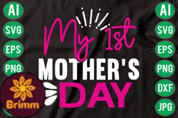 MY 1ST MOTHERS DAY Svg Design 05