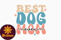 Best Dog Mom Ever Retro Mothers Day SVG Design 428