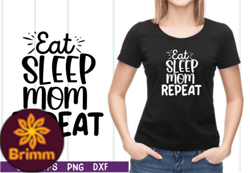 Eat Sleep Mom Repeat SVG Design 13