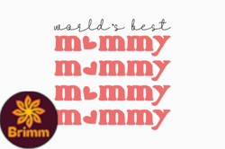 Worlds Best Mommy Retro Mothers Day Design 357