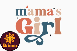 Mama, Mother day PNG, Mother day PNGs Girl Mothers Day Quote SVG Design 325