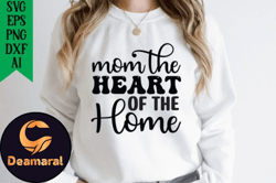 Mom the Heart of the Home Design 222